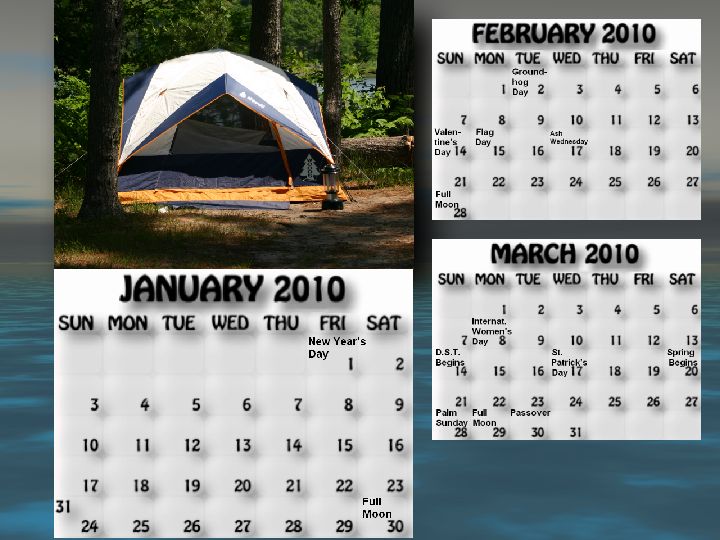 January, February, March 2010 calendar. Tent pitched on Sandy Point. 