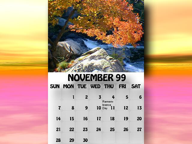 November 1999 calendar. The leaves change colour in the fall.